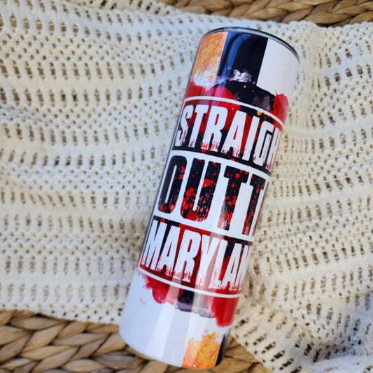 20 oz Tumbler: Straight Outta Maryland Flag Cup and Drinkwar